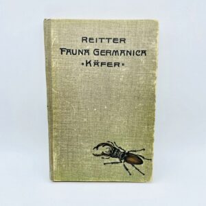 Edmund Reitter - Fauna Germanica. Die Käfer des Deutschen Reiches: Part I